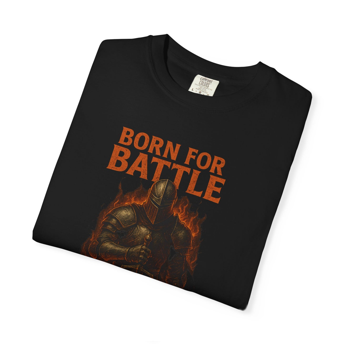 BORN FOR BATTLE: Forge Your Destiny. Unisex Garment-Dyed T-Shirt.