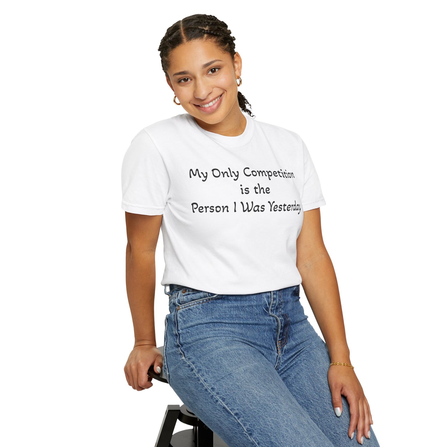 Motivational T-Shirt – "My Only Competition Is The Person I Was Yesterday" | Unisex Inspirational Apparel