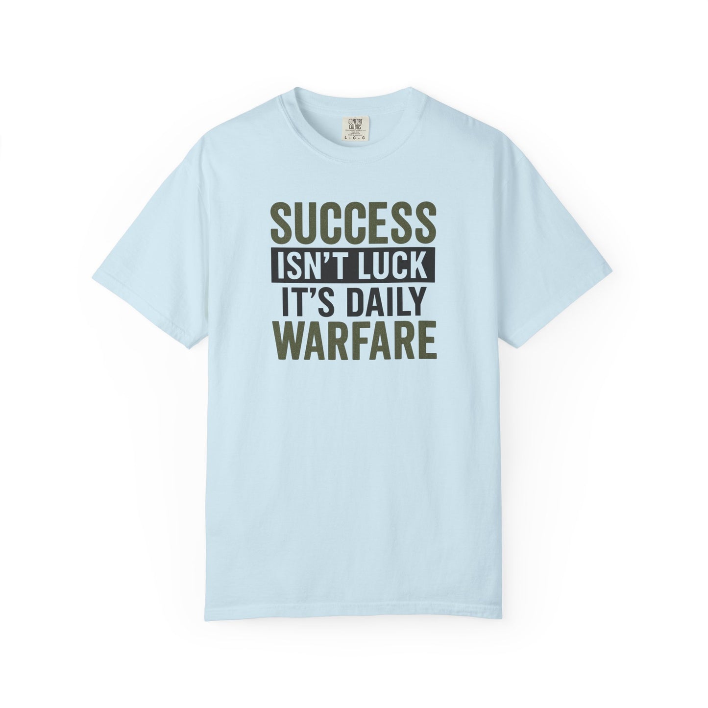 Success is Warfare - Motivational Unisex T-Shirt for Daily Inspiration & Goal Achievement