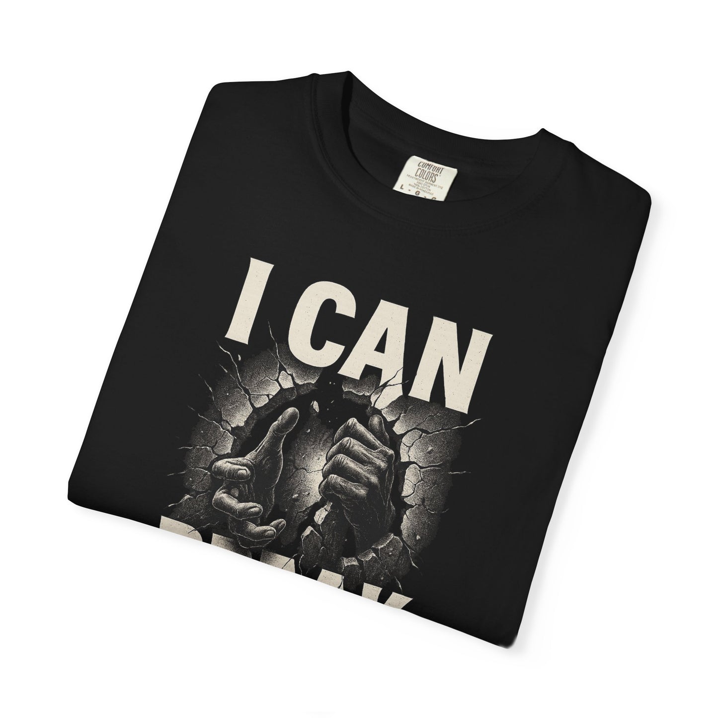 Motivational Unisex T-Shirt, I Can Break Through, Inspirational Tee, Gift for Dreamers, Casual Wear, Positive Message