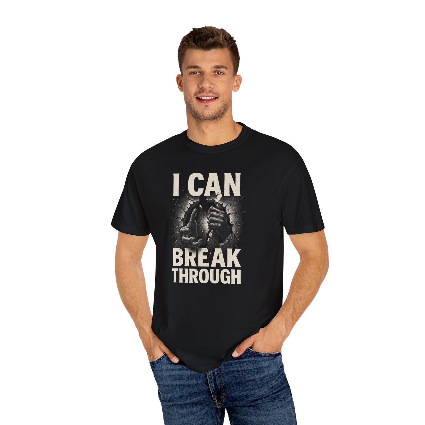 Motivational Unisex T-Shirt, I Can Break Through, Inspirational Tee, Gift for Dreamers, Casual Wear, Positive Message