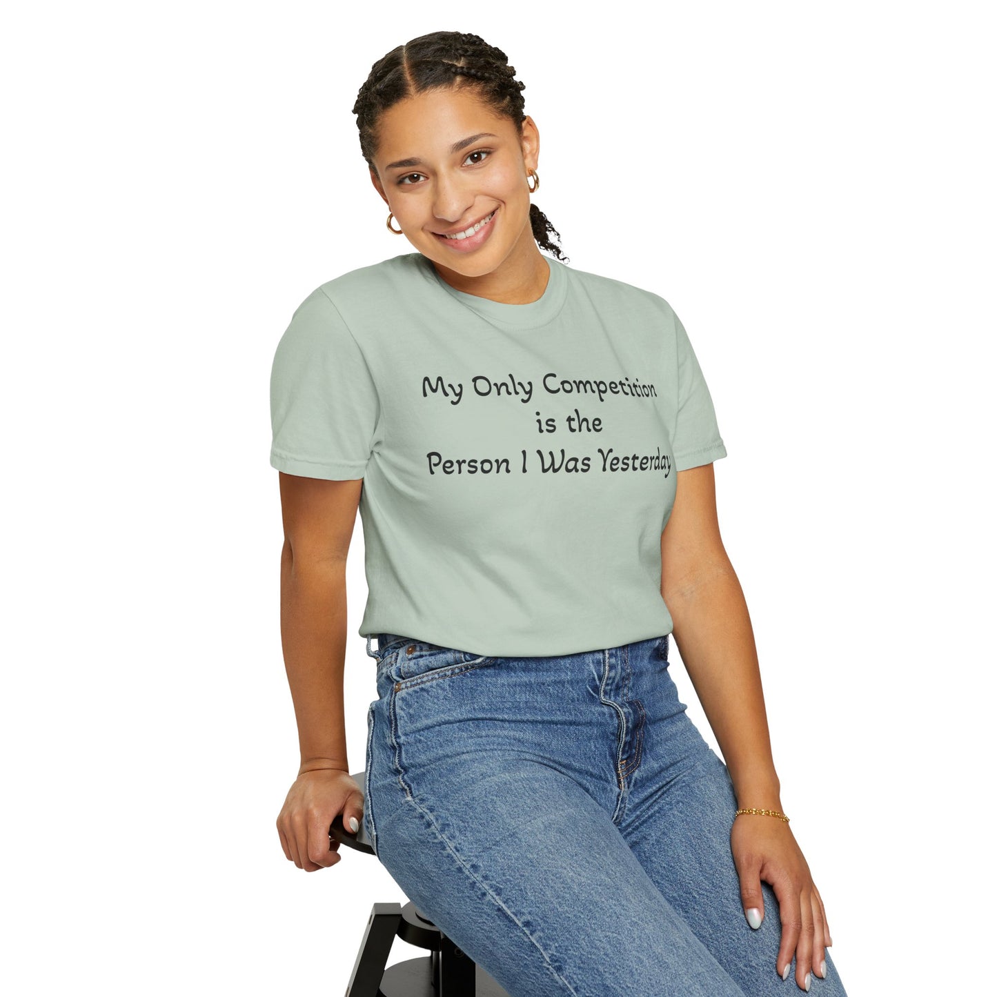 Motivational T-Shirt – "My Only Competition Is The Person I Was Yesterday" | Unisex Inspirational Apparel