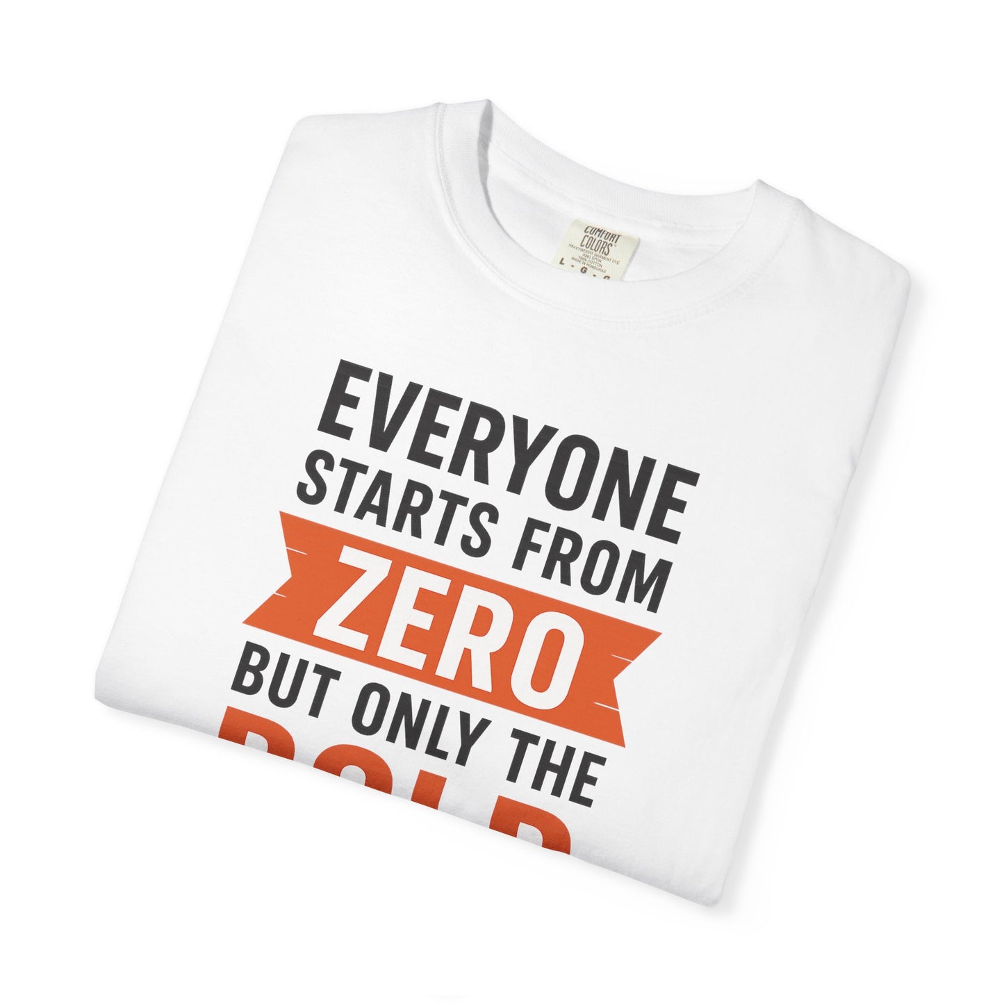 Motivational Gym T-Shirt – Everyone Starts From Zero | Bold Fitness Tee