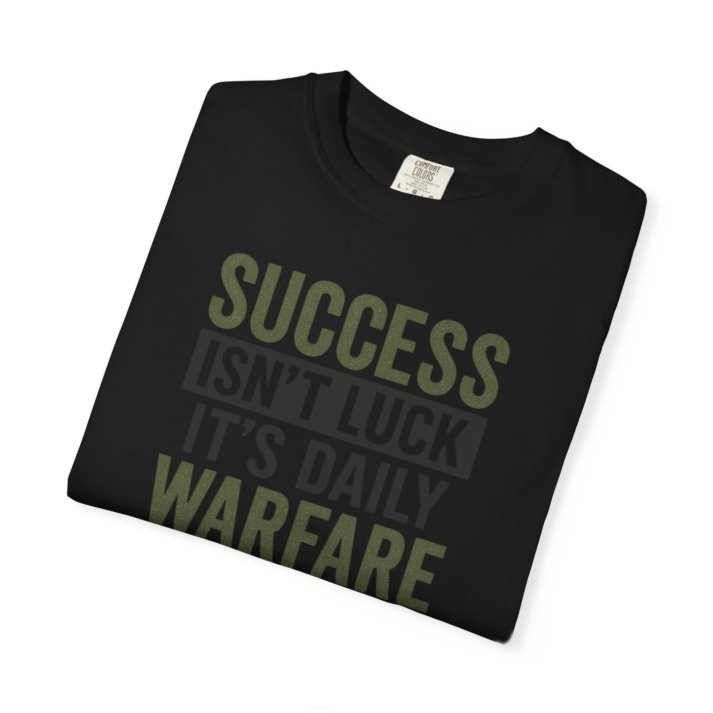 Success is Warfare - Motivational Unisex T-Shirt for Daily Inspiration & Goal Achievement