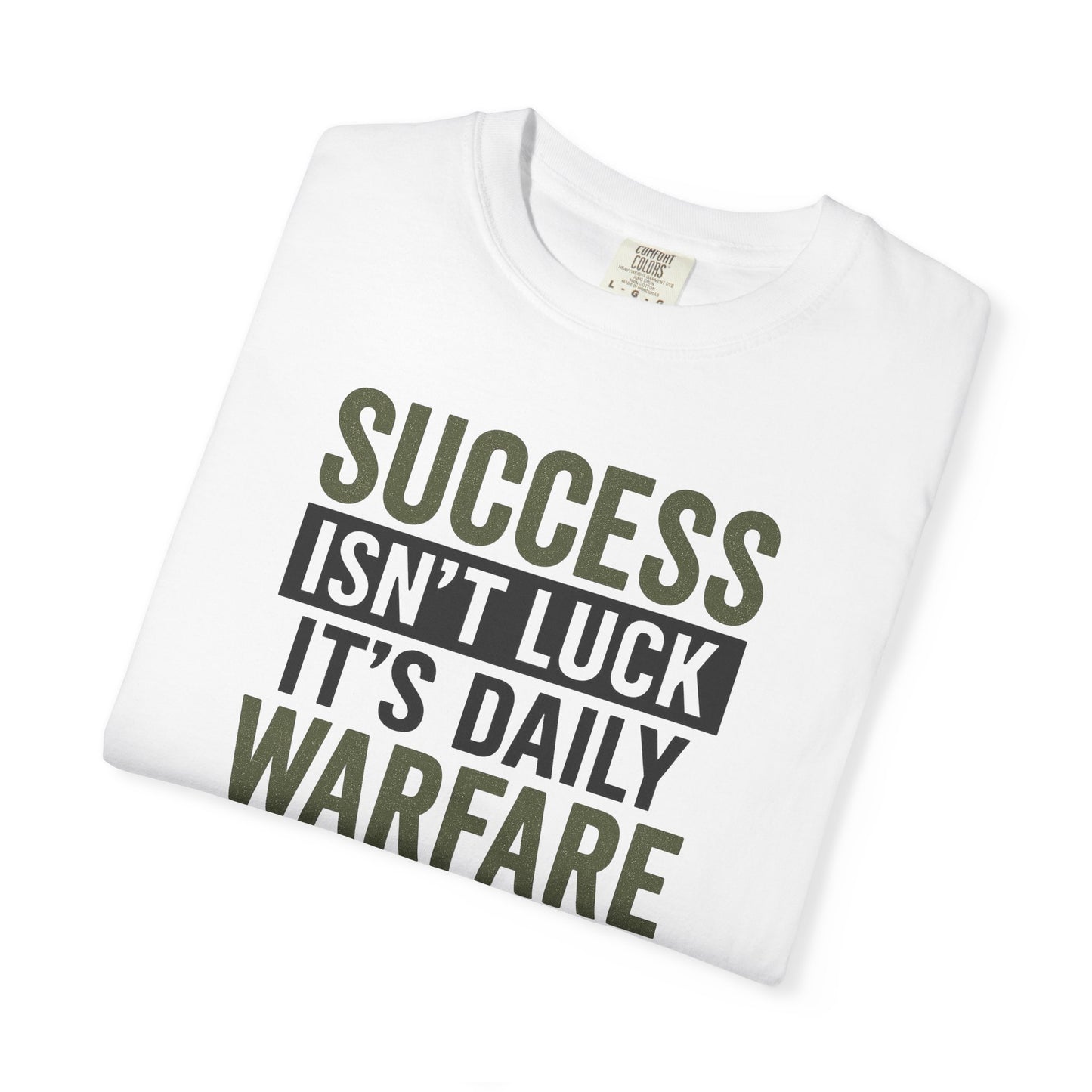 Success is Warfare - Motivational Unisex T-Shirt for Daily Inspiration & Goal Achievement