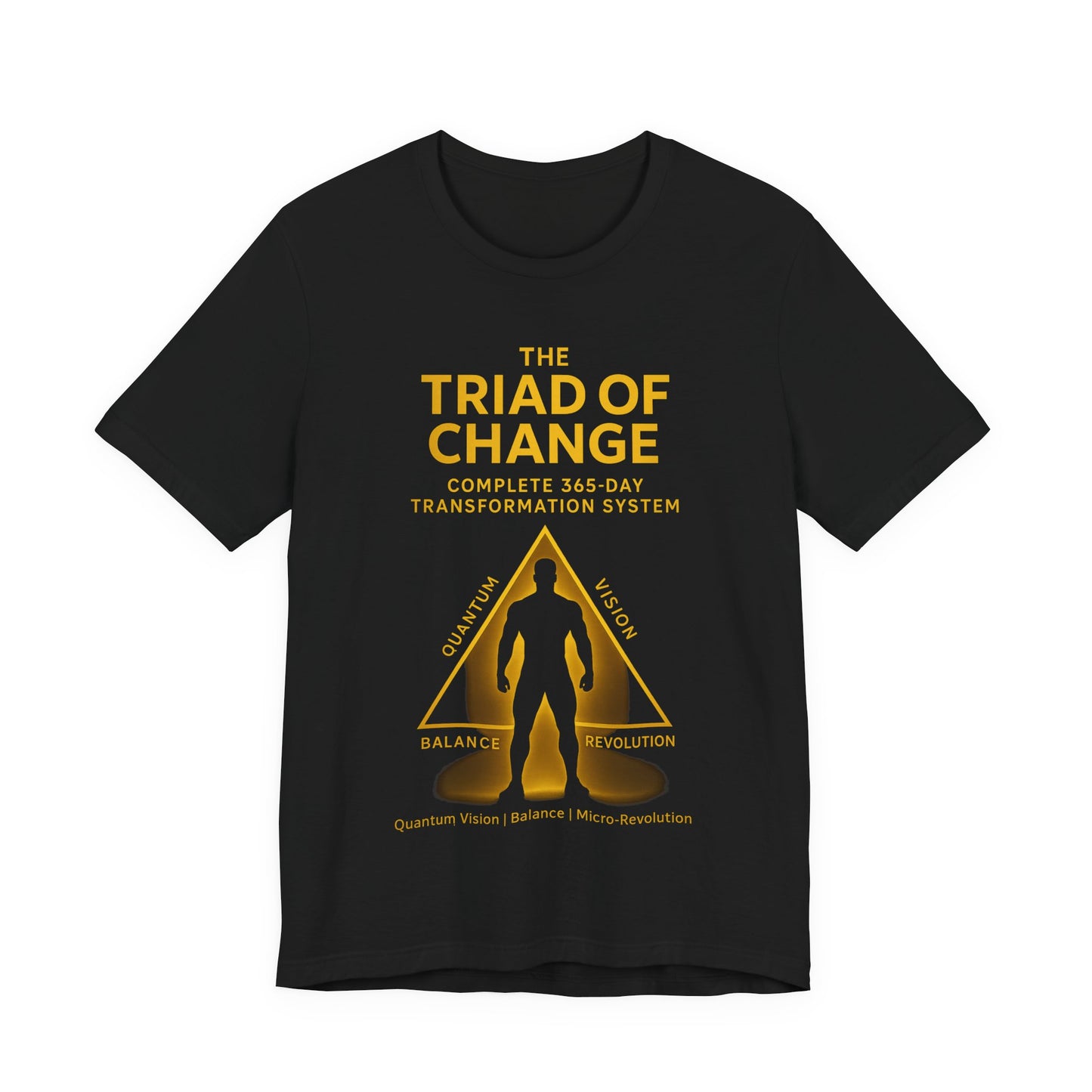 THE TRIAD OF CHANGE - Empowering Transformation Tee