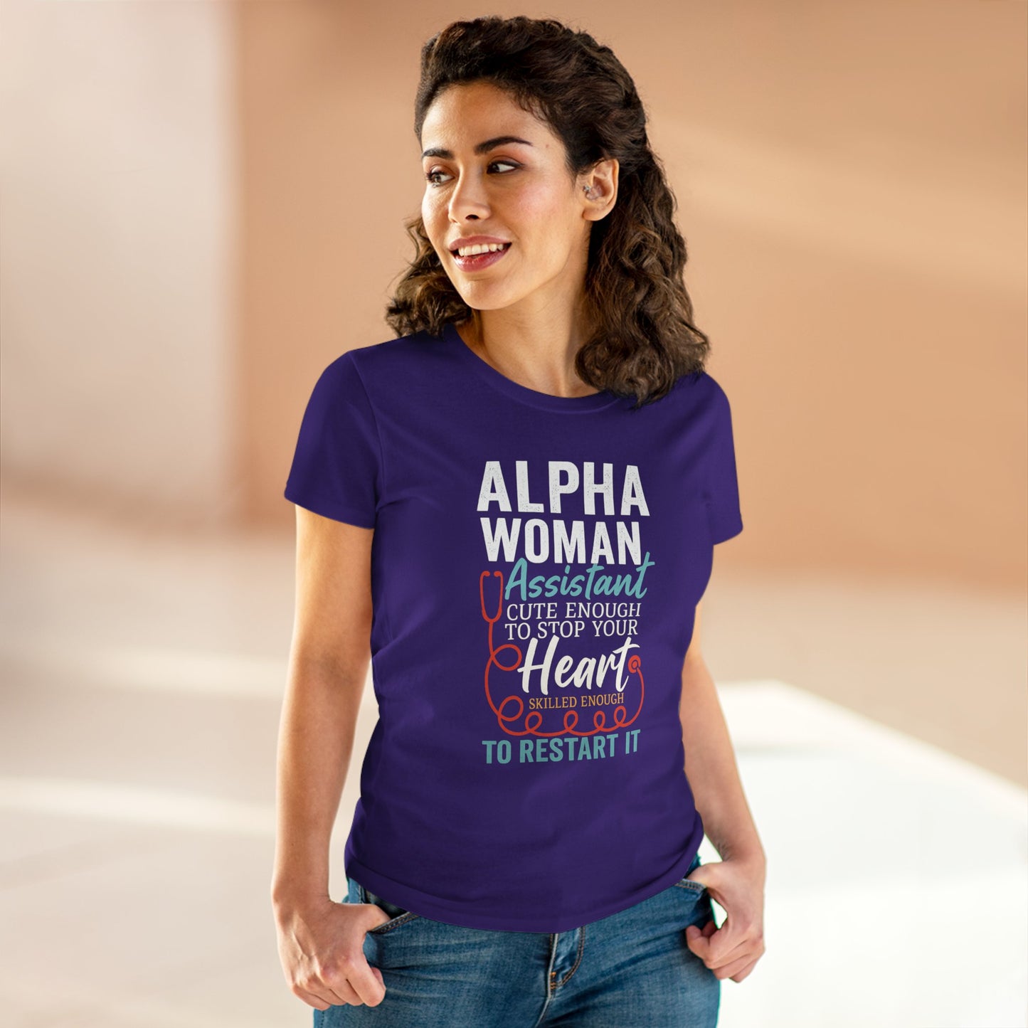 Alpha Woman Assistant T-Shirt – Skilled Enough to Restart Your Heart