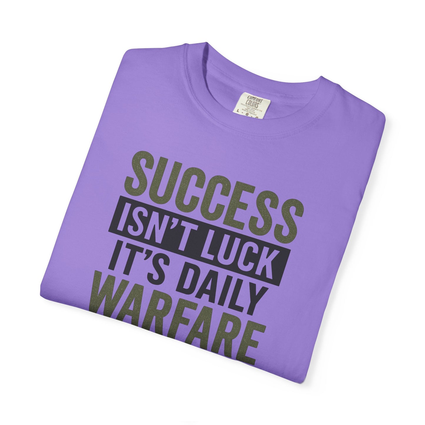 Success is Warfare - Motivational Unisex T-Shirt for Daily Inspiration & Goal Achievement